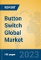 Button Switch Global Market Insights 2023, Analysis and Forecast to 2028, by Manufacturers, Regions, Technology, Application, Product Type - Product Thumbnail Image