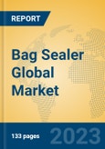 Bag Sealer Global Market Insights 2023, Analysis and Forecast to 2028, by Manufacturers, Regions, Technology, Product Type- Product Image