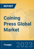 Coining Press Global Market Insights 2023, Analysis and Forecast to 2028, by Manufacturers, Regions, Technology, Application, Product Type- Product Image