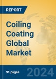 Coiling Coating Global Market Insights 2024, Analysis and Forecast to 2029, by Manufacturers, Regions, Technology, Application, Product Type- Product Image