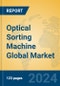 Optical Sorting Machine Global Market Insights 2024, Analysis and Forecast to 2029, by Manufacturers, Regions, Technology, Application - Product Thumbnail Image
