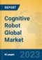 Cognitive Robot Global Market Insights 2023, Analysis and Forecast to 2028, by Manufacturers, Regions, Technology, Product Type - Product Image