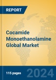 Cocamide Monoethanolamine Global Market Insights 2024, Analysis and Forecast to 2029, by Manufacturers, Regions, Technology, Application- Product Image