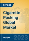 Cigarette Packing Global Market Insights 2023, Analysis and Forecast to 2028, by Manufacturers, Regions, Technology, Application, Product Type- Product Image