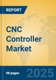 CNC Controller Market Insights 2025, Analysis and Forecast to 2030, by Manufacturers, Regions, Technology, Application- Product Image