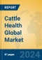 Cattle Health Global Market Insights 2024, Analysis and Forecast to 2029, by Manufacturers, Regions, Technology, Application, and Product Type - Product Thumbnail Image