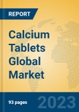 Calcium Tablets Global Market Insights 2023, Analysis and Forecast to 2028, by Market Participants, Regions, Technology, Application, Product Type- Product Image