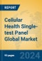 Cellular Health Single-test Panel Global Market Insights 2024, Analysis and Forecast to 2029, by Manufacturers, Regions, Technology, Product Type - Product Thumbnail Image