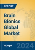 Brain Bionics Global Market Insights 2024, Analysis and Forecast to 2029, by Manufacturers, Regions, Technology, Application, Product Type- Product Image