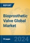 Bioprosthetic Valve Global Market Insights 2024, Analysis and Forecast to 2029, by Manufacturers, Regions, Technology, Application, Product Type - Product Thumbnail Image