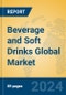 Beverage and Soft Drinks Global Market Insights 2024, Analysis and Forecast to 2029, by Manufacturers, Regions, Technology, Application - Product Thumbnail Image