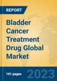 Bladder Cancer Treatment Drug Global Market Insights 2023, Analysis and Forecast to 2028, by Market Participants, Regions, Technology, Application, Product Type- Product Image