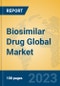 Biosimilar Drug Global Market Insights 2023, Analysis and Forecast to 2028, by Market Participants, Regions, Technology, Application, Product Type - Product Thumbnail Image