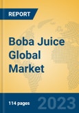 Boba Juice Global Market Insights 2023, Analysis and Forecast to 2028, by Manufacturers, Regions, Technology, Application, Product Type- Product Image