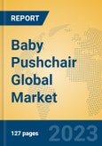 Baby Pushchair Global Market Insights 2023, Analysis and Forecast to 2028, by Manufacturers, Regions, Technology, Application, Product Type- Product Image