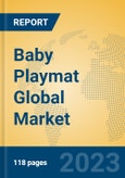 Baby Playmat Global Market Insights 2023, Analysis and Forecast to 2028, by Manufacturers, Regions, Technology, Application, Product Type- Product Image