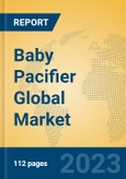 Baby Pacifier Global Market Insights 2023, Analysis and Forecast to 2028, by Manufacturers, Regions, Technology, Application, Product Type- Product Image