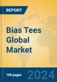 Bias Tees Global Market Insights 2024, Analysis and Forecast to 2029, by Manufacturers, Regions, Technology, Application, Product Type- Product Image