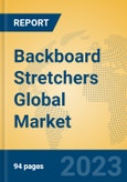 Backboard stretchers Global Market Insights 2023, Analysis and Forecast to 2028, by Manufacturers, Regions, Technology, Application, Product Type- Product Image