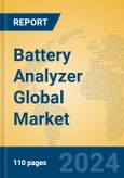 Battery Analyzer Global Market Insights 2024, Analysis and Forecast to 2029, by Manufacturers, Regions, Technology, Application, Product Type- Product Image