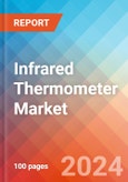 Infrared Thermometer - Market Insights, Competitive Landscape, and Market Forecast - 2030- Product Image
