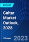 Guitar Market Outlook, 2028 - Product Thumbnail Image