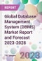Global Database Management System (DBMS) Market Report and Forecast 2023-2028 - Product Thumbnail Image