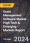 2024 Global Forecast for Grant Management Software Market (2025-2030 Outlook)-High Tech & Emerging Markets Report - Product Thumbnail Image