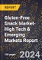 2024 Global Forecast for Gluten-Free Snack Market (2025-2030 Outlook)-High Tech & Emerging Markets Report - Product Thumbnail Image