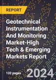 2024 Global Forecast for Geotechnical Instrumentation And Monitoring (Gtim) Market (2025-2030 Outlook)-High Tech & Emerging Markets Report- Product Image
