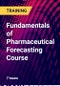 Fundamentals of Pharmaceutical Forecasting Course - Product Thumbnail Image