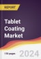 Tablet Coating Market: Trends, Opportunities and Competitive Analysis [2024-2030] - Product Image
