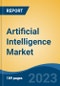 Artificial Intelligence Market - Industry Size, Share, Trends, Opportunity, and Forecast, 2018-2028 - Product Thumbnail Image