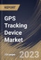 GPS Tracking Device Market Size, Share & Industry Trends Analysis Report by Type, Deployment, Industry, Regional Outlook and Forecast, 2022-2028 - Product Thumbnail Image