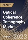 Optical Coherence Tomography Market Size, Share & Industry Trends Analysis Report by Type, End User, Application, Regional Outlook and Forecast, 2022-2028- Product Image