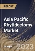 Asia Pacific Rhytidectomy Market Size, Share & Industry Trends Analysis Report by Age Group, Type, Gender, End-use, Country and Growth Forecast, 2022-2028- Product Image