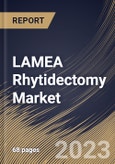 LAMEA Rhytidectomy Market Size, Share & Industry Trends Analysis Report by Age Group, Type, Gender, End-use, Country and Growth Forecast, 2022-2028- Product Image