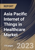 Asia Pacific Internet of Things in Healthcare Market Size, Share & Industry Trends Analysis Report by End-use, Application, Connectivity Technology, Component, Country and Growth Forecast, 2022-2028- Product Image