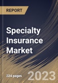 Specialty Insurance Market Size, Share & Industry Trends Analysis Report by End User, Distribution Channel, Type, Regional Outlook and Forecast, 2022-2028- Product Image