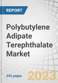Polybutylene Adipate Terephthalate Market by Grade, Application (Films, Sheets & Bin Liners, Coatings & Adhesives, Molded Products, Fibers), End-Use Industry (Packaging, Consumer Goods, Agriculture, Bio-medical), and Region - Global Forecast to 2027- Product Image