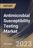 Antimicrobial Susceptibility Testing Market Size, Share & Industry Trends Analysis Report by Application, Method, Type, End User, Product, Regional Outlook and Forecast, 2022-2028- Product Image