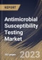 Antimicrobial Susceptibility Testing Market Size, Share & Industry Trends Analysis Report by Application, Method, Type, End User, Product, Regional Outlook and Forecast, 2022-2028 - Product Thumbnail Image