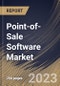 Point-of-Sale Software Market Size, Share & Industry Trends Analysis Report by Application, Deployment Mode, Organization Size, End User, Regional Outlook and Forecast, 2022-2028 - Product Thumbnail Image