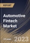 Automotive Fintech Market Size, Share & Industry Trends Analysis Report by Channel, Vehicle Type, Propulsion Type, End User, Regional Outlook and Forecast, 2022-2028 - Product Thumbnail Image