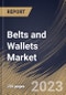 Belts and Wallets Market Size, Share & Industry Trends Analysis Report by Material, End User, Distribution Channel, Product, Regional Outlook and Forecast, 2022-2028 - Product Thumbnail Image