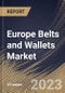 Europe Belts and Wallets Market Size, Share & Industry Trends Analysis Report by Material, End User, Distribution Channel, Product, Country and Growth Forecast, 2022-2028 - Product Thumbnail Image