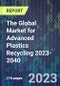 The Global Market for Advanced Plastics Recycling 2023-2040 - Product Thumbnail Image