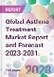 Global Asthma Treatment Market Report and Forecast 2023-2031 - Product Thumbnail Image