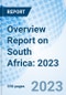 Overview Report on South Africa: 2023 - Product Thumbnail Image