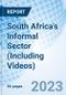 South Africa's Informal Sector (Including Videos) - Product Thumbnail Image